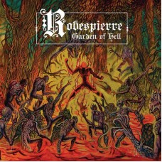 ROBESPIERRE - Garden Of Hell (2018) CD
